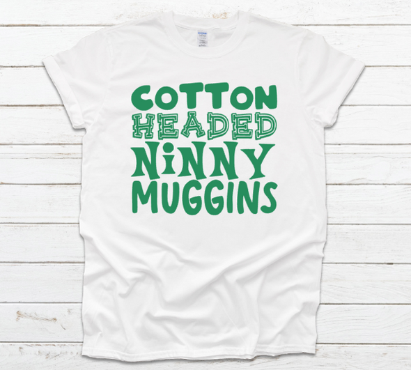 Cotton Headed Ninny Muggins Unisex Fit