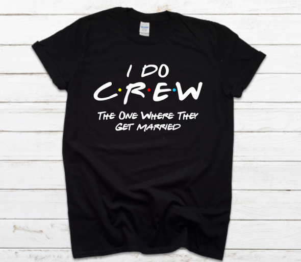 I Do Crew Unisex Fit