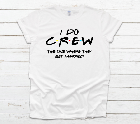 I Do Crew Unisex Fit