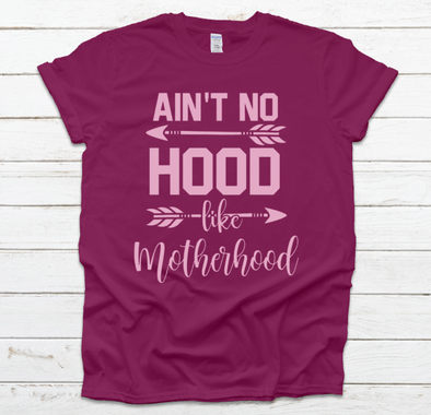 Ain't No Hood Like Motherhood Unisex Fit