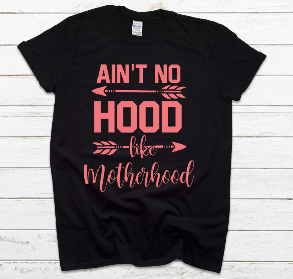 Ain't No Hood Like Motherhood Unisex Fit