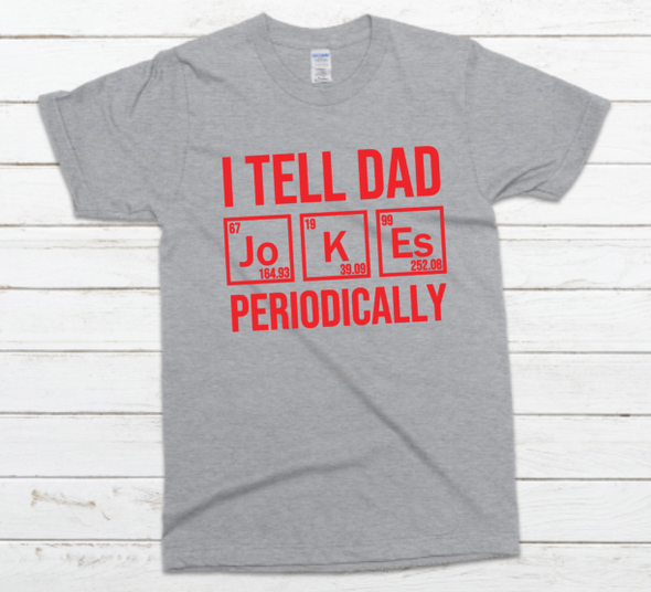 Periodically Dad Shirt