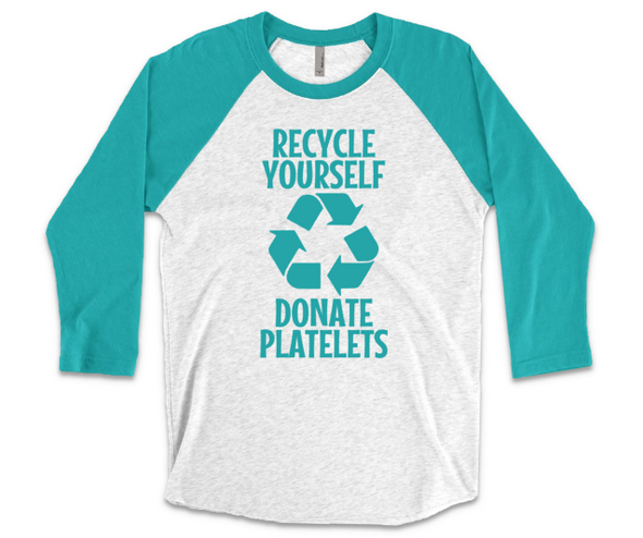 Recycle Yourself Donate Platelets Baseball Style