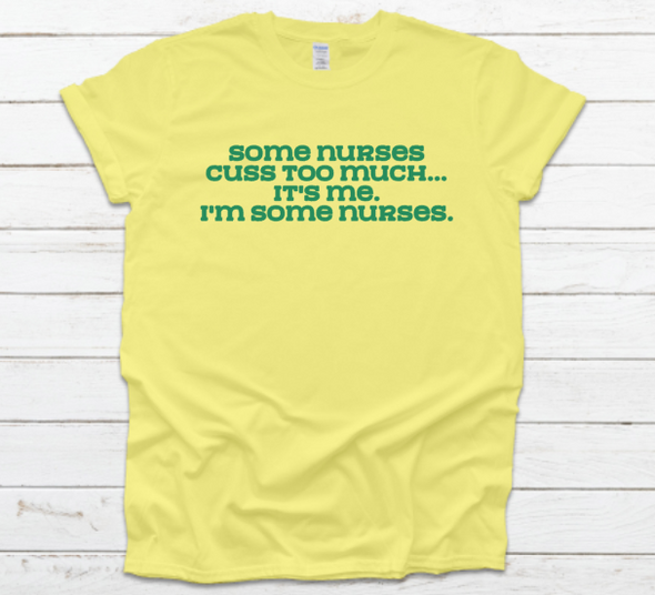 Some Nurses Unisex Fit