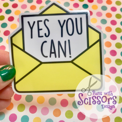 Yes You Can Sticker