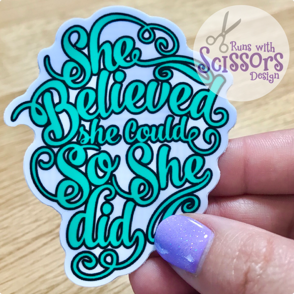 She Believed She Could Sticker