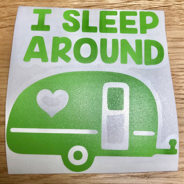 I Sleep Around Camper Decal