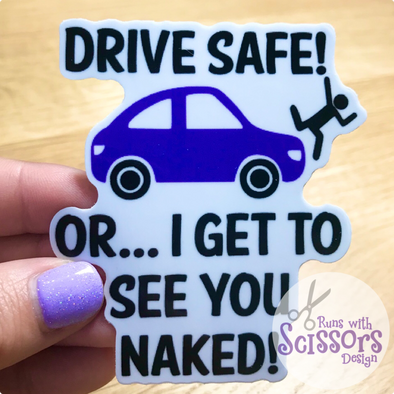 Drive Safe Sticker