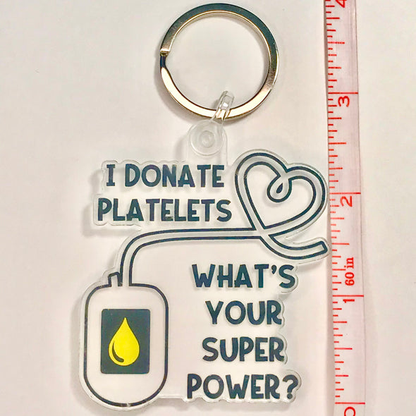 I Donate Platelets Keychain