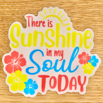 Sunshine in My Soul Sticker